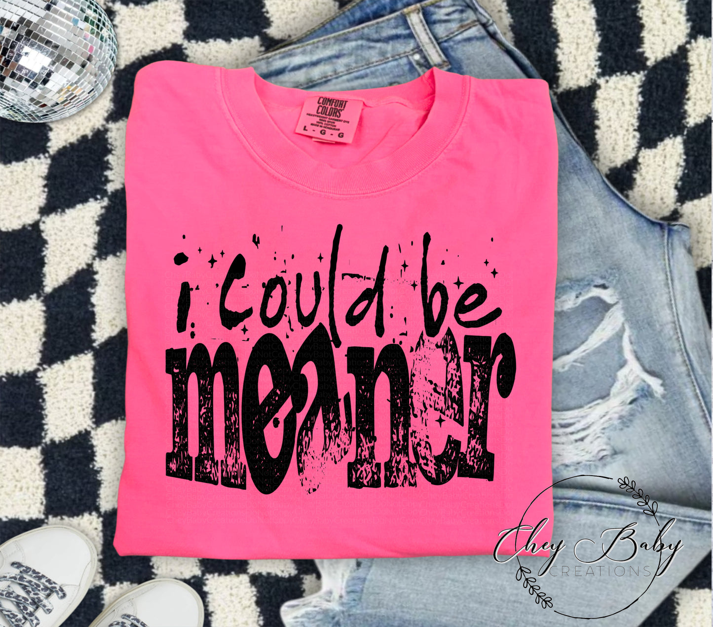 I could be meaner