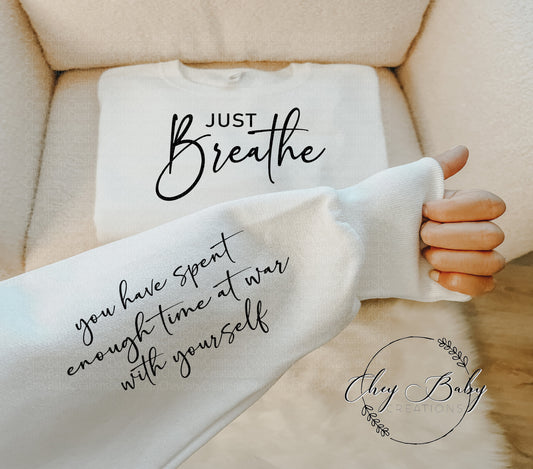 Just BREATHE (you have spent enough time at war with yourself) full size and sleeve set